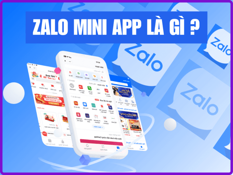 Zalo Mini App là gì? Định hướng phát triển hiệu quả